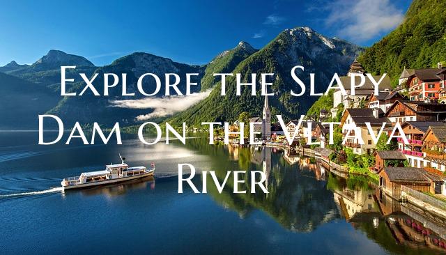 Explore the Slapy Dam on the Vltava River